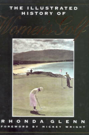 Cover of The Illustrated History of Women's Golf