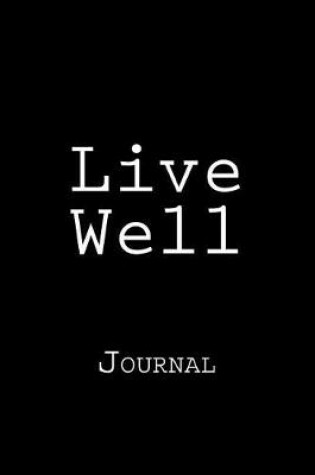 Cover of Live Well