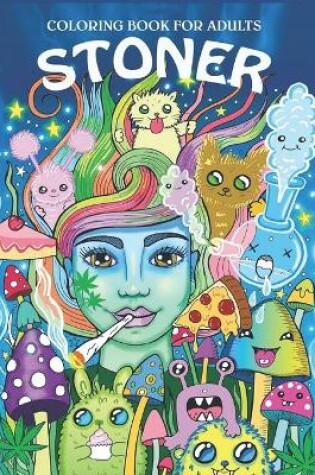 Cover of Coloring Book for Adults Stoner