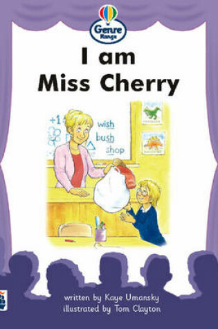 Cover of Genre Range: Beginner Readers: I am Miss Cherry Large Format Book