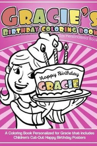 Cover of Gracie's Birthday Coloring Book Kids Personalized Books