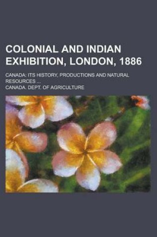 Cover of Colonial and Indian Exhibition, London, 1886; Canada