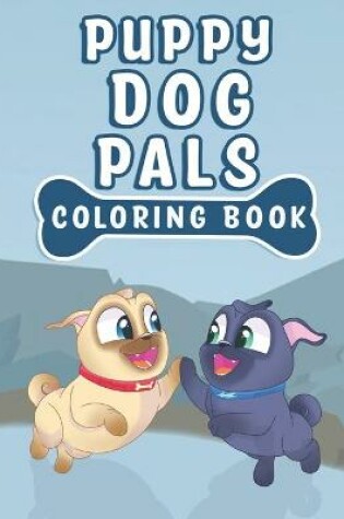 Cover of Puppy Dog Pals Coloring Book