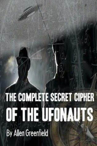 Cover of The Complete SECRET CIPHER Of the UfOnauts