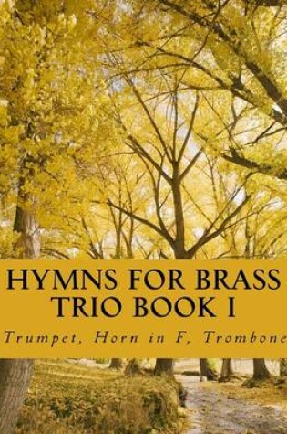 Cover of Hymns For Brass Trio Book I