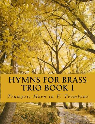 Book cover for Hymns For Brass Trio Book I