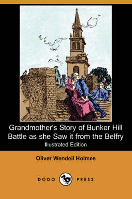 Book cover for Grandmother's Story of Bunker Hill Battle as She Saw It from the Belfry(Dodo Press)