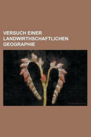 Cover of Versuch Einer Landwirthschaftlichen Geographie