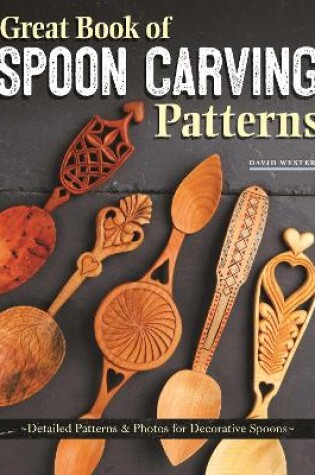 Cover of Great Book of Spoon Carving Patterns