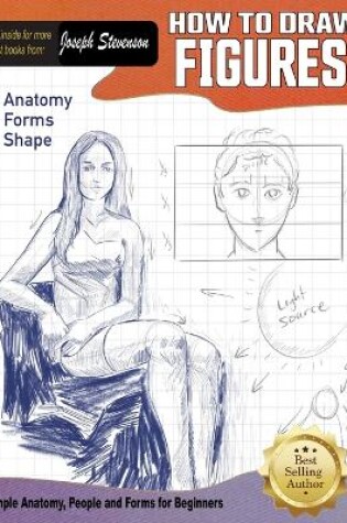 Cover of How to Draw Figures Simple Anatomy, People, & Forms for Beginners