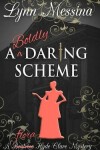 Book cover for A Boldly Daring Scheme