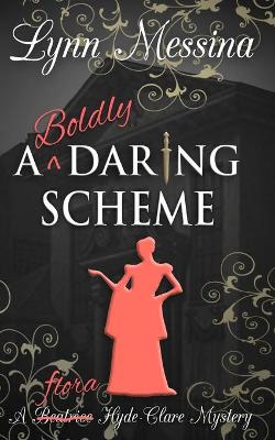 Cover of A Boldly Daring Scheme