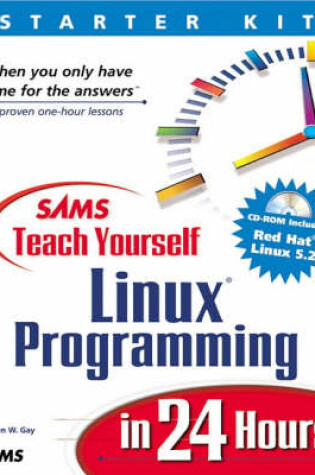 Cover of Sams Teach Yourself Linux Programming in 24 Hours