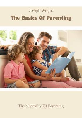 Book cover for The Basics of Parenting