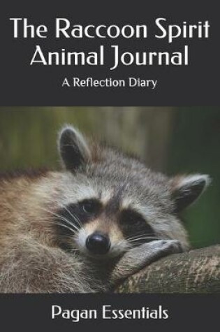 Cover of The Raccoon Spirit Animal Journal
