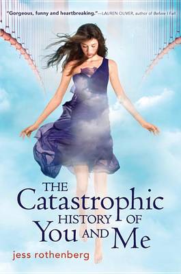 Book cover for The Catastrophic History of You and Me