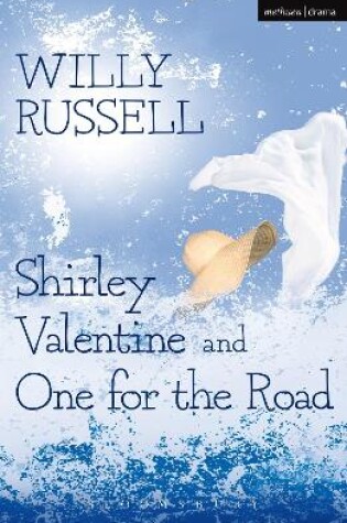 Cover of Shirley Valentine & One For The Road