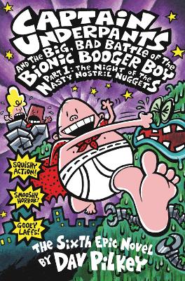 Cover of The Big, Bad Battle of the Bionic Booger Boy Part One:The Night of the Nasty Nostril Nuggets