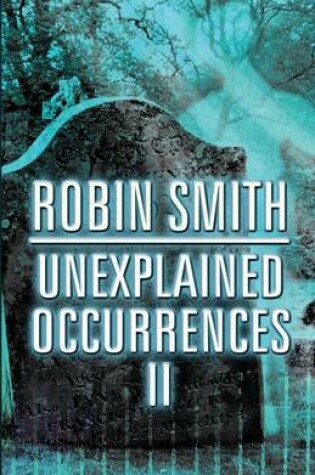 Cover of Unexplained Occurrences II