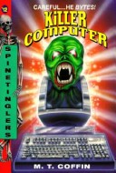 Book cover for Spine Tingler 012:Killer Compu