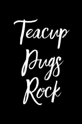 Book cover for Teacup Pugs Rock