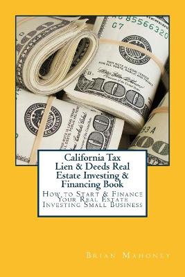 Book cover for California Tax Lien & Deeds Real Estate Investing & Financing Book