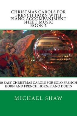 Cover of Christmas Carols For French Horn With Piano Accompaniment Sheet Music Book 2