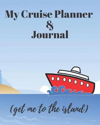 Book cover for My Cruise Planner and Journal
