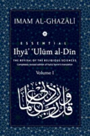 Cover of Ihya' 'Ulum al-Din: The Revival of the Religious Sciences