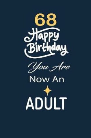 Cover of 68 Happy birthday you are now an adult