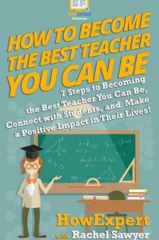 Cover of How To Become The Best Teacher You Can Be