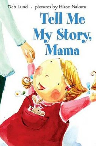 Cover of Tell Me My Story, Mama