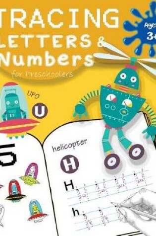 Cover of Tracing Letters & Numbers for preschoolers Age 3+