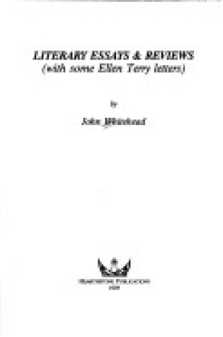 Cover of Literary Essays and Reviews (with Some Ellen Terry Letters)