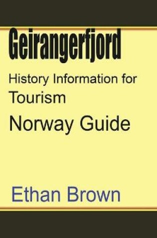 Cover of Geirangerfjord History Information for Tourism