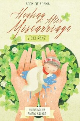 Cover of Healing After Miscarriage Book of Poems