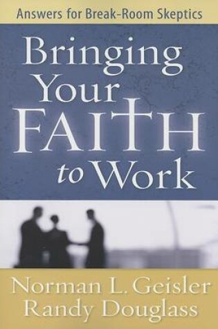 Cover of Bringing Your Faith to Work