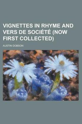 Cover of Vignettes in Rhyme and Vers de Soci T (Now First Collected)