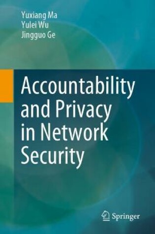 Cover of Accountability and Privacy in Network Security