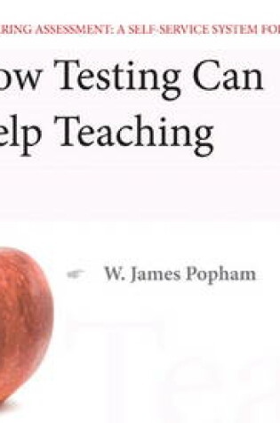 Cover of How Testing Can Help Teaching, Mastering Assessment