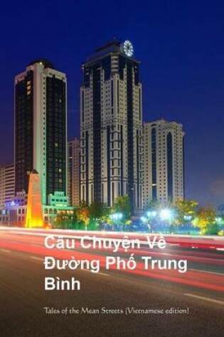Cover of Cau Chuyen Ve Duong PHO Trung Binh