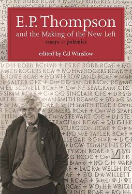 Book cover for E. P. Thompson and the Making of the New Left