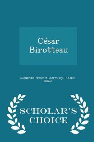 Cover of Cesar Birotteau - Scholar's Choice Edition