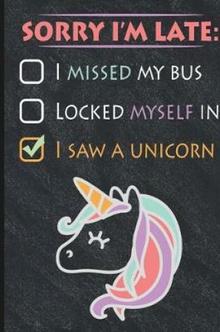 Cover of Unicorn Late Excuse Chalkboard Composition Notebook, Dot Grid