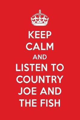 Book cover for Keep Calm and Listen to Country Joe and the Fish