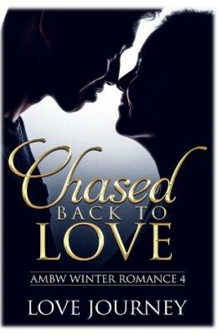 Cover of Chased Back To Love
