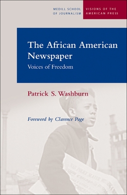 Book cover for The African American Newspaper: Voice Of Freedom