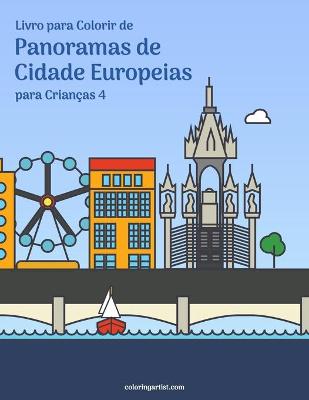 Cover of Livro para Colorir de Panoramas de Cidade Europeias para Criancas 4