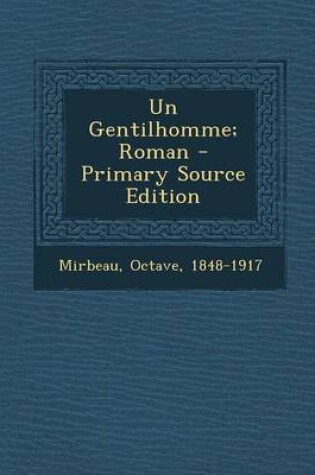 Cover of Un Gentilhomme; Roman - Primary Source Edition