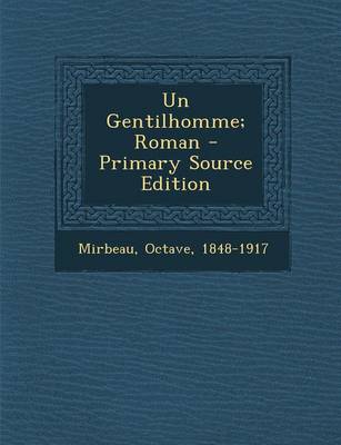 Book cover for Un Gentilhomme; Roman - Primary Source Edition